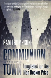 Enlarge image Cover: Communion Town - Fourth Estate Ltd
