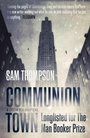Cover: Communion Town - Fourth Estate Ltd