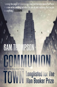 Enlarge image Cover: Communion Town - Fourth Estate Ltd