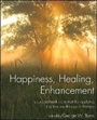 Bild: Happiness, Healing, Enhancement - Your Casebook Collection For Applying Positive Psychology in Therapy - Wiley