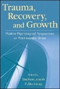 Cover: Trauma, Recovery and Growth: Positive Psychological Perspectives on Posttraumatic Stress - Wiley