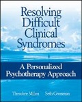 Cover: Resolving Difficult Clinical Syndromes: A Personalized Psychotherapy Approach - Wiley