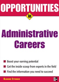 Abbildung von: Opportunities in Administrative Assistant Careers - McGraw-Hill Education
