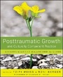 Cover: Posttraumatic Growth and Culturally Competent Practice - Lessons Learned from Around the Globe - Wiley
