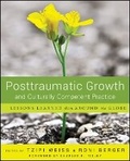Cover: Posttraumatic Growth and Culturally Competent Practice - Lessons Learned from Around the Globe - Wiley