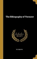 Cover: The Bibiography of Vermont - Wentworth Press
