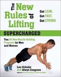 Cover: The New Rules Of Lifting Supercharged - Avery Publishing Group Inc.,U.S.
