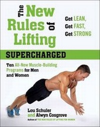 Enlarge image Cover: The New Rules Of Lifting Supercharged - Avery Publishing Group Inc.,U.S.