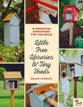Cover: Little Free Libraries & Tiny Sheds - Cool Springs Press