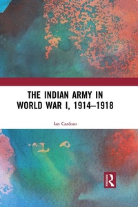 Abbildung von: The Indian Army in World War I, 1914-1918 - Routledge