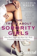 Cover: The Truth about Sorority Girls - Berkley Books