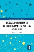 Cover: Sexual Privatism in British Romantic Writing - Routledge