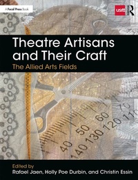 Abbildung von: Theatre Artisans and Their Craft - Routledge