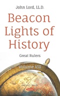 Bild: Beacon Lights of History. Volume VIII: Great Rulers - Nova Science Publishers Inc