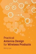 Cover: Practical Antenna Design for Wireless Products 2019 - Artech House Publishers