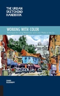 Cover: The Urban Sketching Handbook Working with Color: Volume 7 - Quarry Books