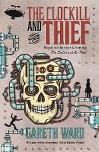 Enlarge image Cover: The Clockill and the Thief - Walker Books Australia