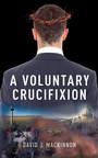 Cover: Voluntary Crucifixion - Guernica Editions Inc