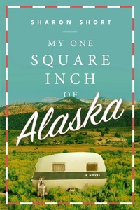 Enlarge image Cover: My One Square Inch of Alaska - Plume