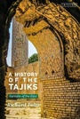 Cover: A History of the Tajiks - I.B. Tauris