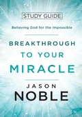 Cover: Breakthrough to Your Miracle - FOUR RIVERS MEDIA