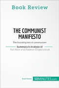 Cover: Book Review: The Communist Manifesto by Karl Marx and Friedrich Engels - 50Minutes.com