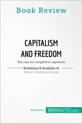 Cover: Book Review: Capitalism and Freedom by Milton Friedman - 50Minutes.com