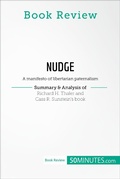 Cover: Book Review: Nudge by Richard H. Thaler and Cass R. Sunstein - 50Minutes.com