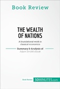 Cover: Book Review: The Wealth of Nations by Adam Smith - 50Minutes.com