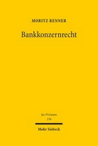 Abbildung von: Bankkonzernrecht - Mohr Siebeck