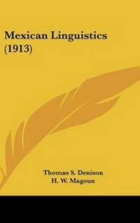 Enlarge image Cover: Mexican Linguistics (1913) - Kessinger Publishing