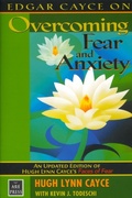 Cover: Edgar Cayce on Overcoming Fear and Anxiety - A.R.E. Press