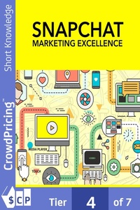 Abbildung von: Snapchat Marketing Excellence - Scribl