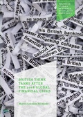 Cover: British Think Tanks After the 2008 Global Financial Crisis - Palgrave Macmillan