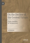 Cover: On the Decline of the Genteel Virtues - Palgrave Macmillan
