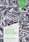Cover: British Think Tanks After the 2008 Global Financial Crisis - Palgrave Macmillan
