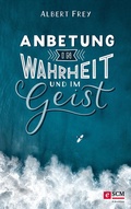 Cover: Anbetung in Wahrheit und im Geist - R.Brockhaus