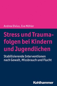 Abbildung von: Stress und Traumafolgen bei Kindern und Jugendlichen - Kohlhammer