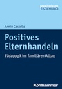 Cover: Positives Elternhandeln - Kohlhammer