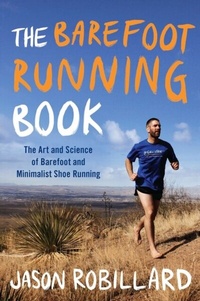 Abbildung von: The Barefoot Running Book - Plume