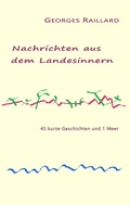 Cover: Nachrichten aus dem Landesinnern - BoD - Books on Demand