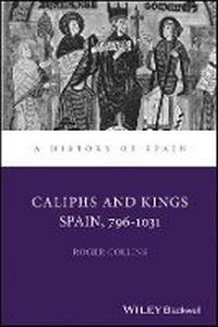 Enlarge image Cover: Caliphs and Kings: Spain 796-1031 - Wiley