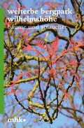 Cover: Welterbe Bergpark Wilhelmsh&ouml;he - B&auml;ume und Str&auml;ucher - Schnell & Steiner
