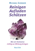 Cover: Reinigen - Aufladen - Sch&uuml;tzen - Neue Erde