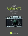 Cover: Die Fujifilm X-T3 - dpunkt