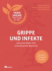 Abbildung von: Grippe und Infekte (Yang Sheng 4) - oekom verlag