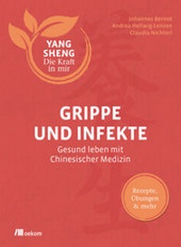 Abbildung von: Grippe und Infekte (Yang Sheng 4) - oekom verlag