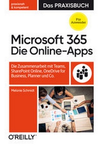 Abbildung von: Microsoft 365: Die Online-Apps - Das Praxisbuch für Anwender - O'Reilly