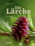 Cover: Die L&auml;rche - Edition Raetia