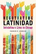 Cover: Negotiating Latinidad - University of Illinois Press